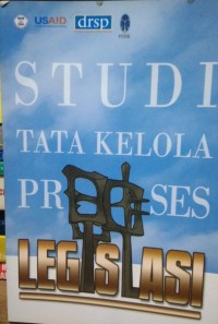 Studi Tata Kelola Proses Legislasi