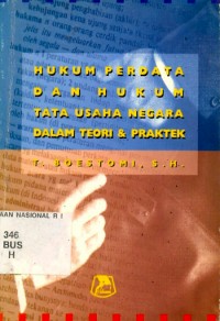 Hukum Perdata Dan Hukum Tata Usaha Negara Dalam Teori & Praktek