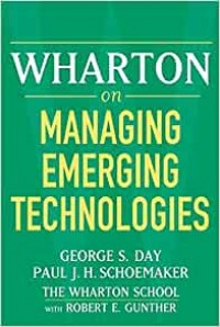 Wharton on Managing Emerging Technologies