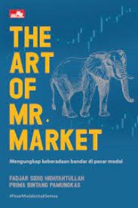 The Art of Mr Market: Mengungkap Keberadaan Bandar di Pasar Modal