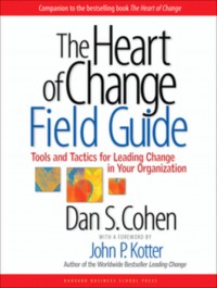 The Heart of Change Field Guide