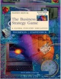 The Business Strategy Game: A Global Industry Simulation, Player's Manual 7th ed.