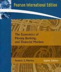 The Economics of Money, Banking, and Financial Markets 8 ed.