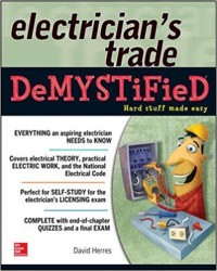 The Electrician's Trade DeMYSTiFied : Hard Stuff Made Easy