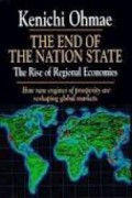 The End of the Nation State : The Rise of Regional Economies