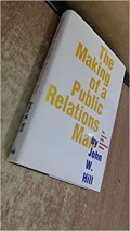 The Making of a Public Relations Man