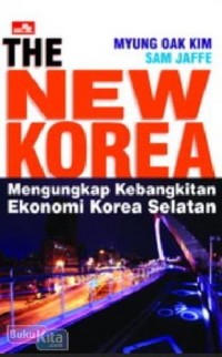 The New Korea: Mengungkap kebangkitan ekonomi korea selatan