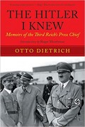 The Hitler I Knew : Memoirs of the Third Reich's Press Chief