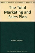 The Total Marketing and Sales Plan