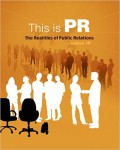 This is PR : The Realities of Public Relations 10th ed.