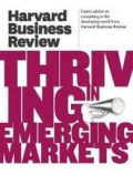 Harvard Business Review on Thriving in Emerging Markets