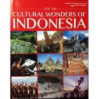 Top 100 Cultural Wonders of Indonesia