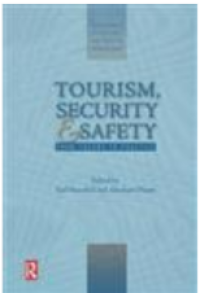 Tourism, Security and Safety from Theory to Practice
