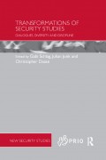 Transformations of Security Studies : Dialogues, Diversity and Discipline