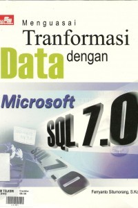 Menguasai Transformasi Data dengan Microsoft SQL 7.0