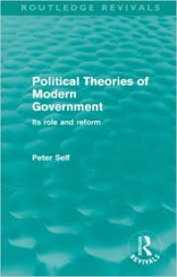 Political Theories of Modern Government : Its Role and Reform