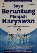 Saya Beruntung menjadi Karyawan (dengan menabung dan Investasi)