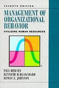 Management of Organizational Behavior : Utilizing Human Resource