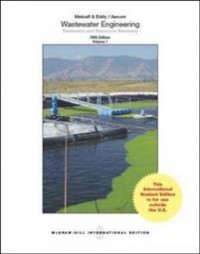 Wastewater Engineering : Treatment and Resource Recovery 5th ed. Volume 1