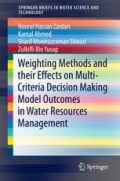 Weighting Methods and Their Effects on Multi-Criteria Decision Making Model Outcomes in Water Resources Management