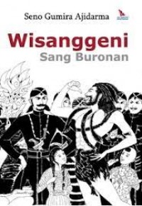 Wisanggeni Sang Buronan