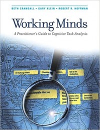 Working Minds : a Practitioner's Guids to Cognitive Task Analysis