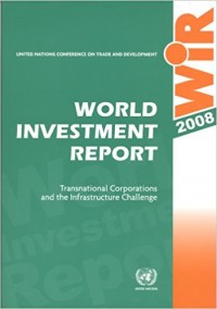 World Investment Report : transnational corporations and the infrastructure challenge