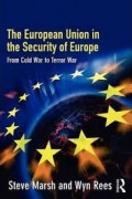 The European Union in the Security of Europe : from Cold War to Terror War