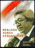 Menjaga Rumah Kebangsaan : Jejak Langkah Politik Taufiq Kiemas
