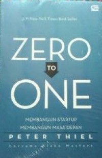 Zero to One: Membangun startup membangun masa depan