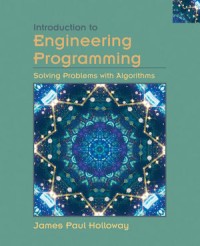 Image of Introduction to Engineering Programming : Solving Problems with Algorithms