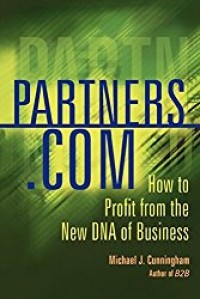 Image of Partners COM : How to profit from the new DNA of Business
