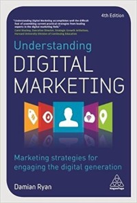 Image of Understanding Digital Marketing : Marketing strategies for engaging the digital generation 4th ed.