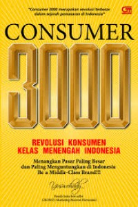 Image of Consumer 3000 Merupakan Revolusi Terbesar dalam Sejarah Pemasaran di Indonesia