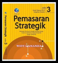 Image of Pemasaran Strategik : Mengupas Pemasaran Strategik, Branding Strategy, Customer Satisfaction, Strategi Kompetitif, hingga e-Marketing 3rd ed.